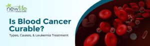Read more about the article Is Blood Cancer Curable? Types, Causes, and Leukemia Treatment