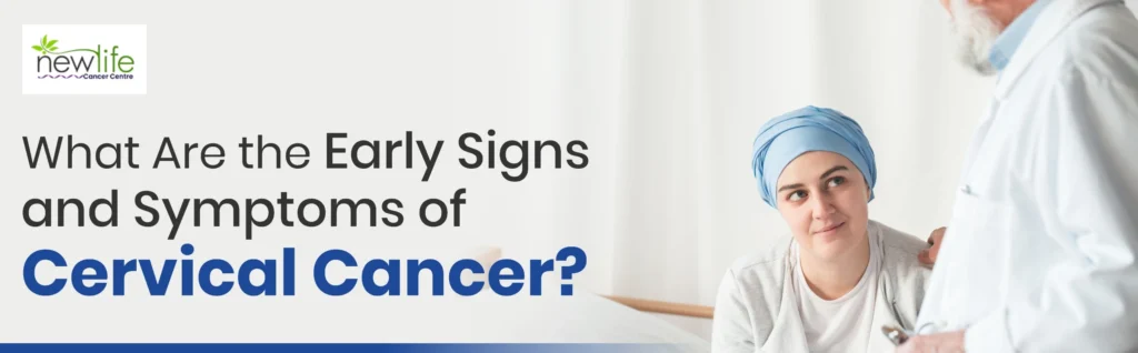 Signs and Symptoms of Cervical Cancer