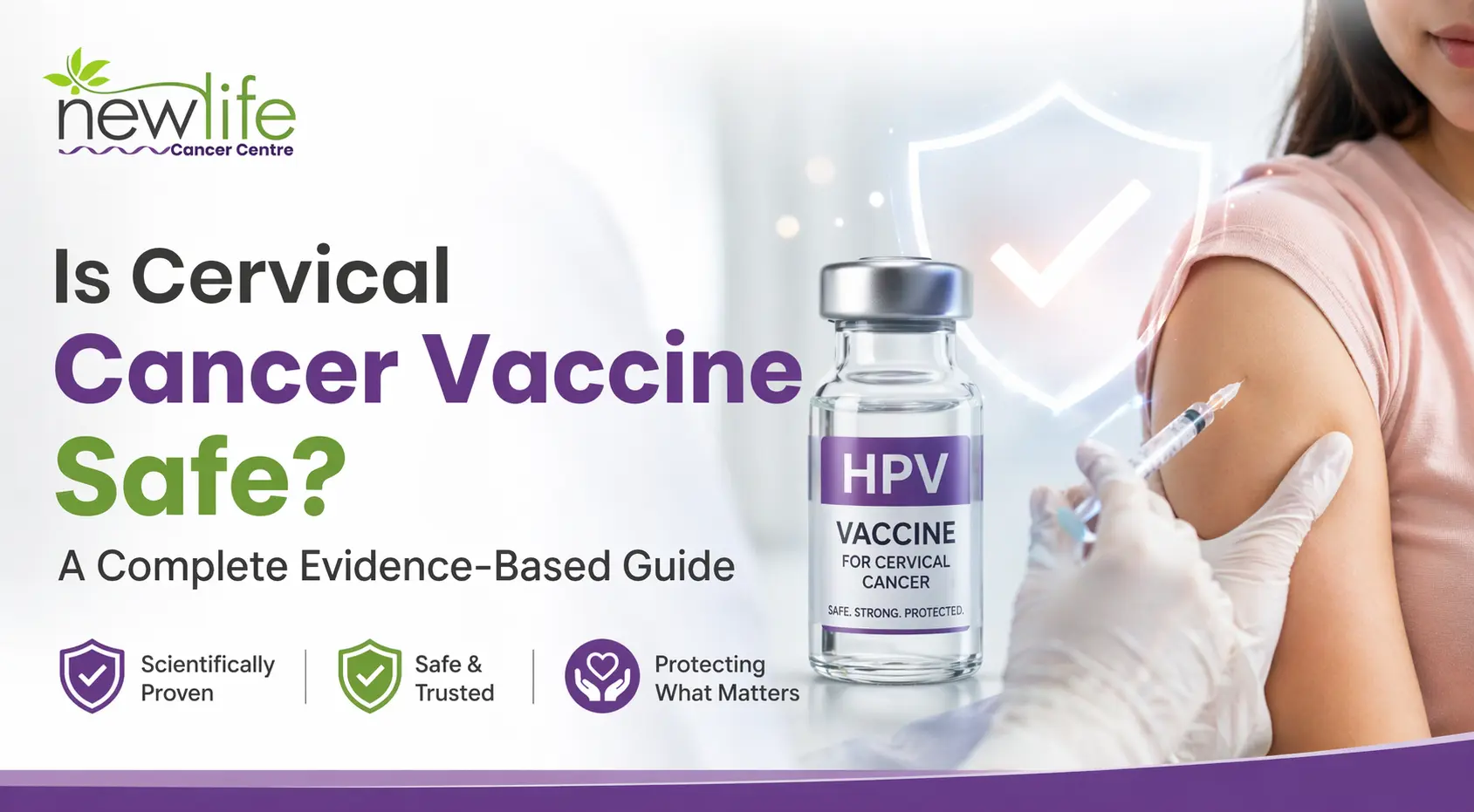 Is Cervical Cancer Vaccine Safe? A Complete Evidence-Based Guide