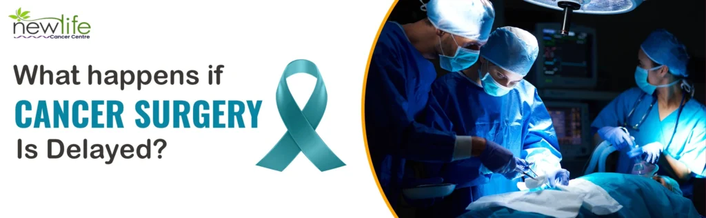 what-happens-if cancer-surgery-is-delayed