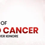 10 Early Symptoms of Blood Cancer You Should Never Ignore